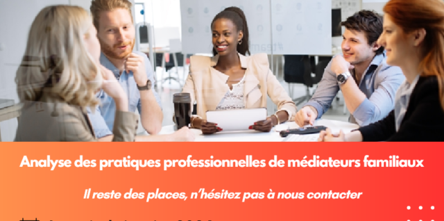 Analyse des pratiques professionnelles de médiateurs familiaux – à partir de janvier 2026